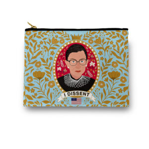 I Dissent : RBG Ruth Bader Ginsburg Cosmetic/ Amenity Bag